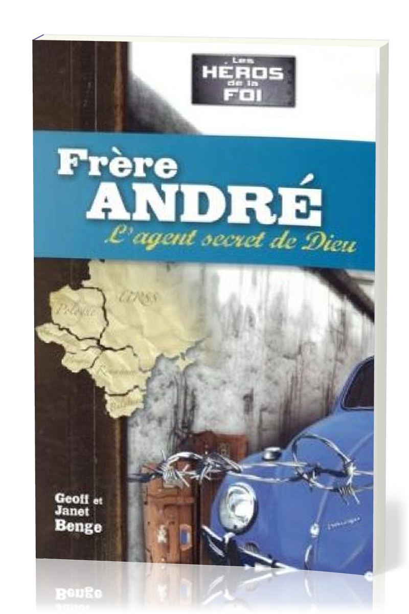 FRERE ANDRE - L'AGENT SECRET DE DIEU