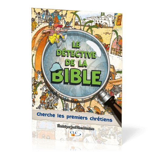 CHERCHE LES PREMIERS CHRETIENS - LE DETECTIVE DE LA BIBLE