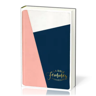 BIBLE SEGOND 1910 FEMMES A SON ECOUTE SOUPLE TRIO - NOUVLLE EDITION