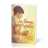 FEMME CONFIANTE (LA) (ref: 866)- DECOUVREZ VOTRE IDENTITE EN CHRIST (REF: 866)