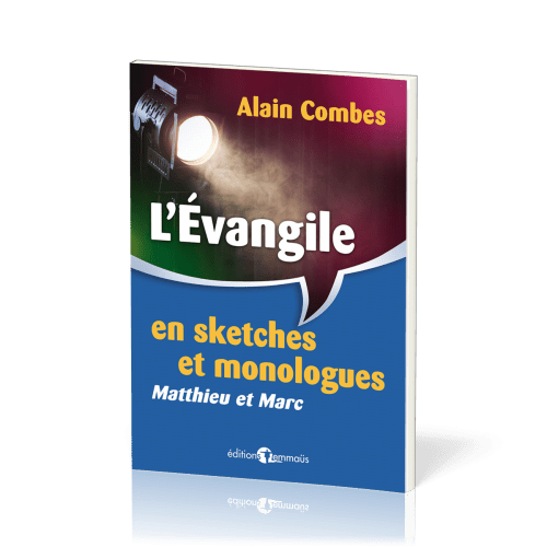 EVANGILE EN SKETCHES ET MONOLOGUES (L') - MATTHIEU ET MARC