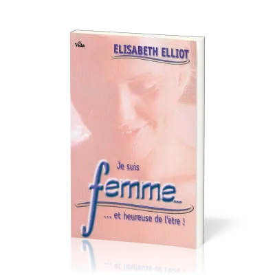 JE SUIS FEMME ET HEUREUSE DE L'ETRE