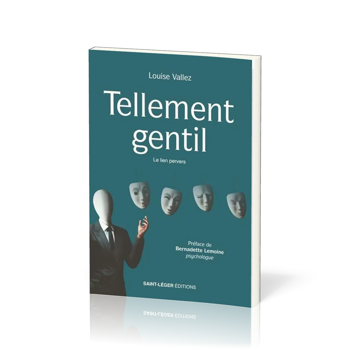 TELLEMENT GENTIL - LE LIEN PERVERS