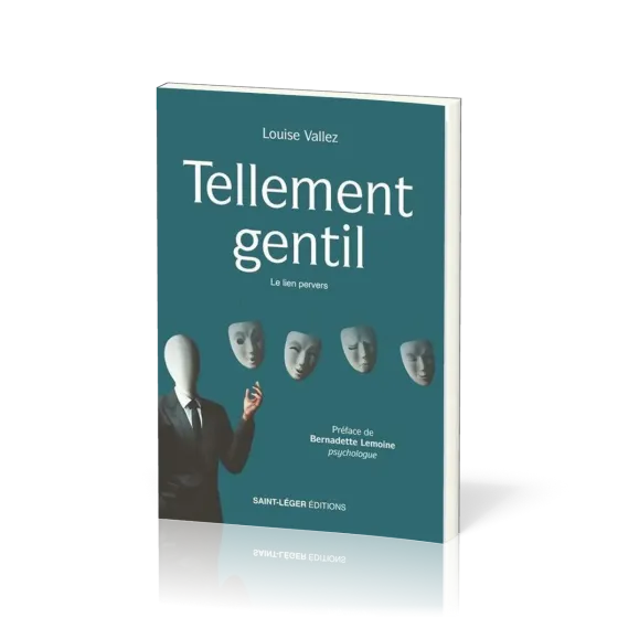 TELLEMENT GENTIL - LE LIEN PERVERS