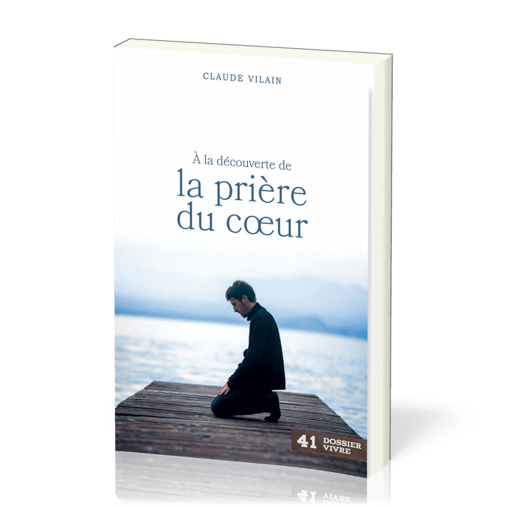 A LA DECOUVERTE DE LA PRIERE DU COEUR- BROCHE