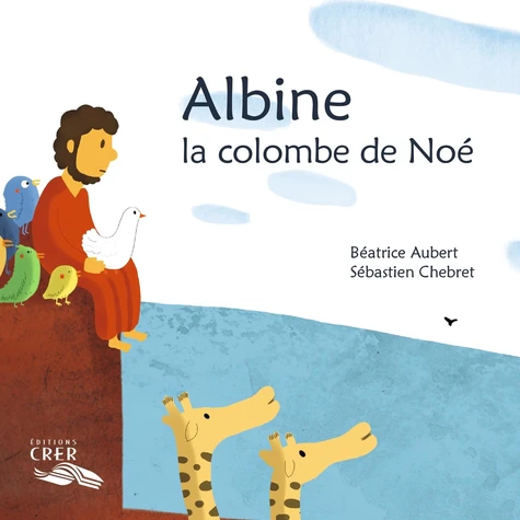 ALBINE LA COLOMBE DE NOE