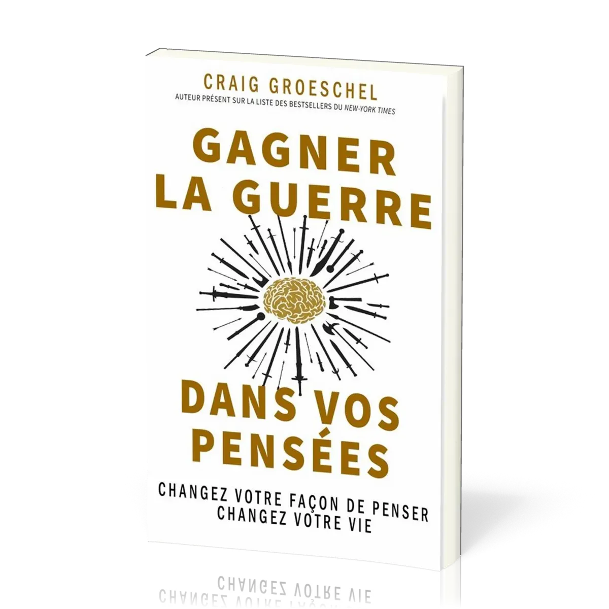 GAGNER LA GUERRE DANS VOS PENSEES