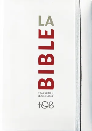 BIBLE TOB 2010 POCHE SOUPLE RABAT FERMANT ELASTIQUE