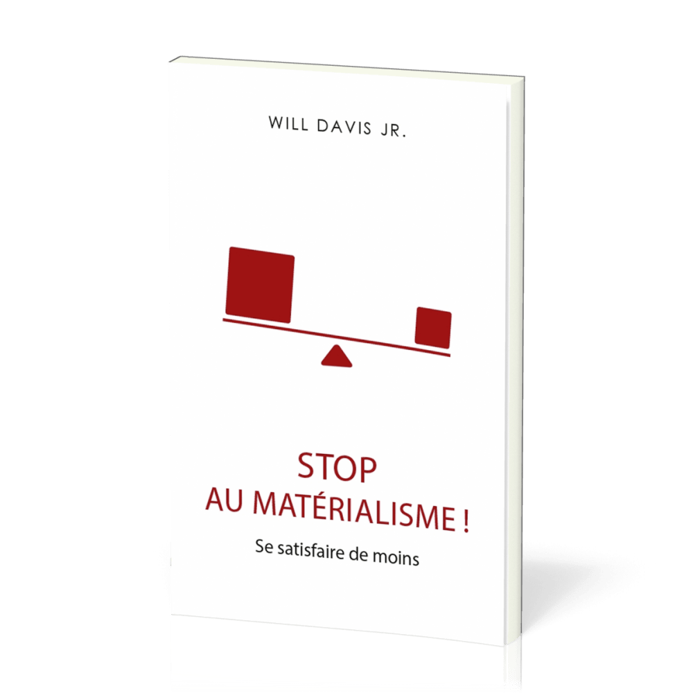 STOP AU MATERIALISME ! SE SATISFAIRE DE MOINS