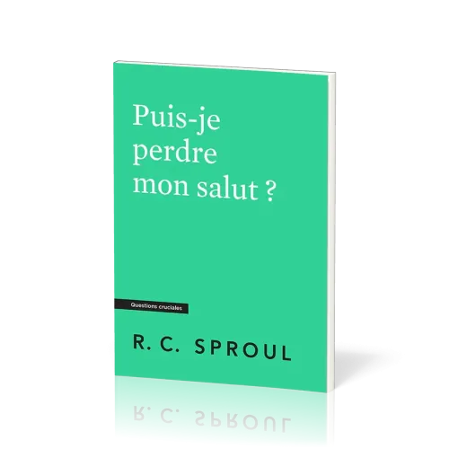 PUIS-JE PERDRE MON SALUT ?