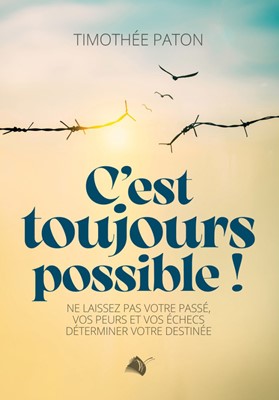 C'EST TOUJOURS POSSIBLE