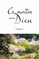 CE MATIN AVEC DIEU VOLUME 1