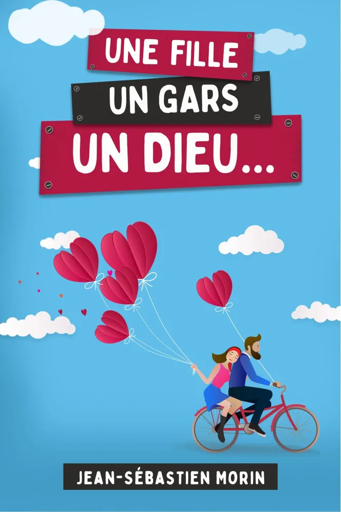 UNE FILLE UN GARS UN DIEU - 3e EDITION
