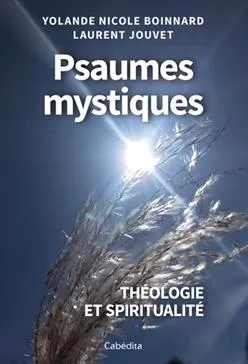 PSAUMES MYSTIQUES - THEOLOGIE ET SPIRITUALITE