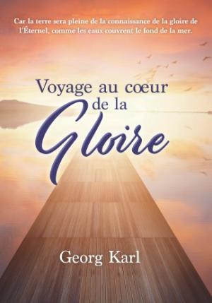 VOYAGE AU COEUR DE LA GLOIRE