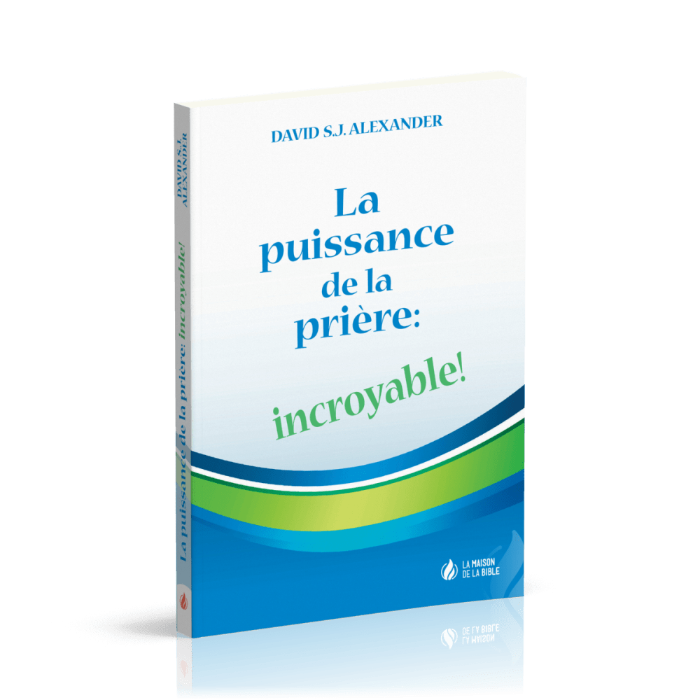 PUISSANCE DE LA PRIERE INCROYABLE (LA)