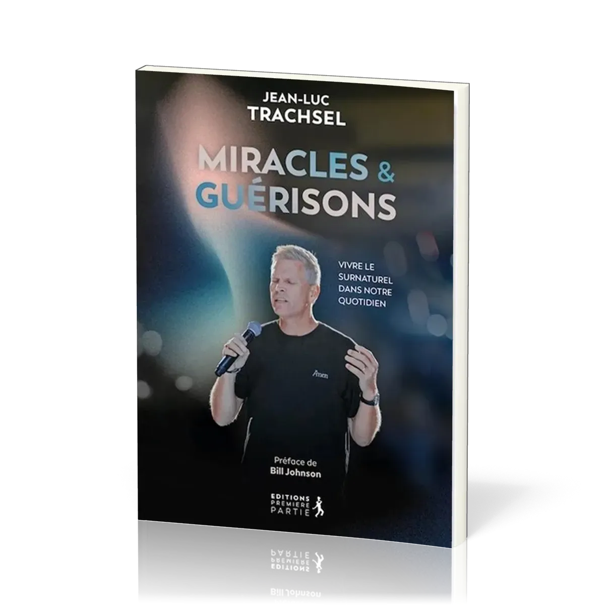 MIRACLES ET GUERISONS