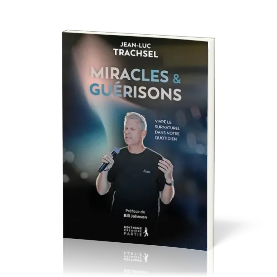 MIRACLES ET GUERISONS