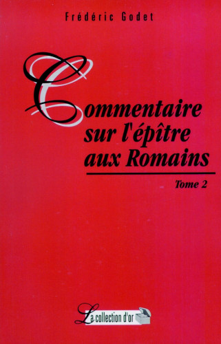 COMMENTAIRE SUR L'EPITRE AUX ROMAINS VOL. 2