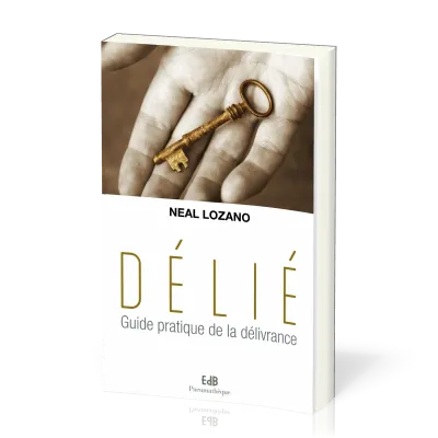 DELIE - GUIDE PRATIQUE DE LA DELIVRANCE