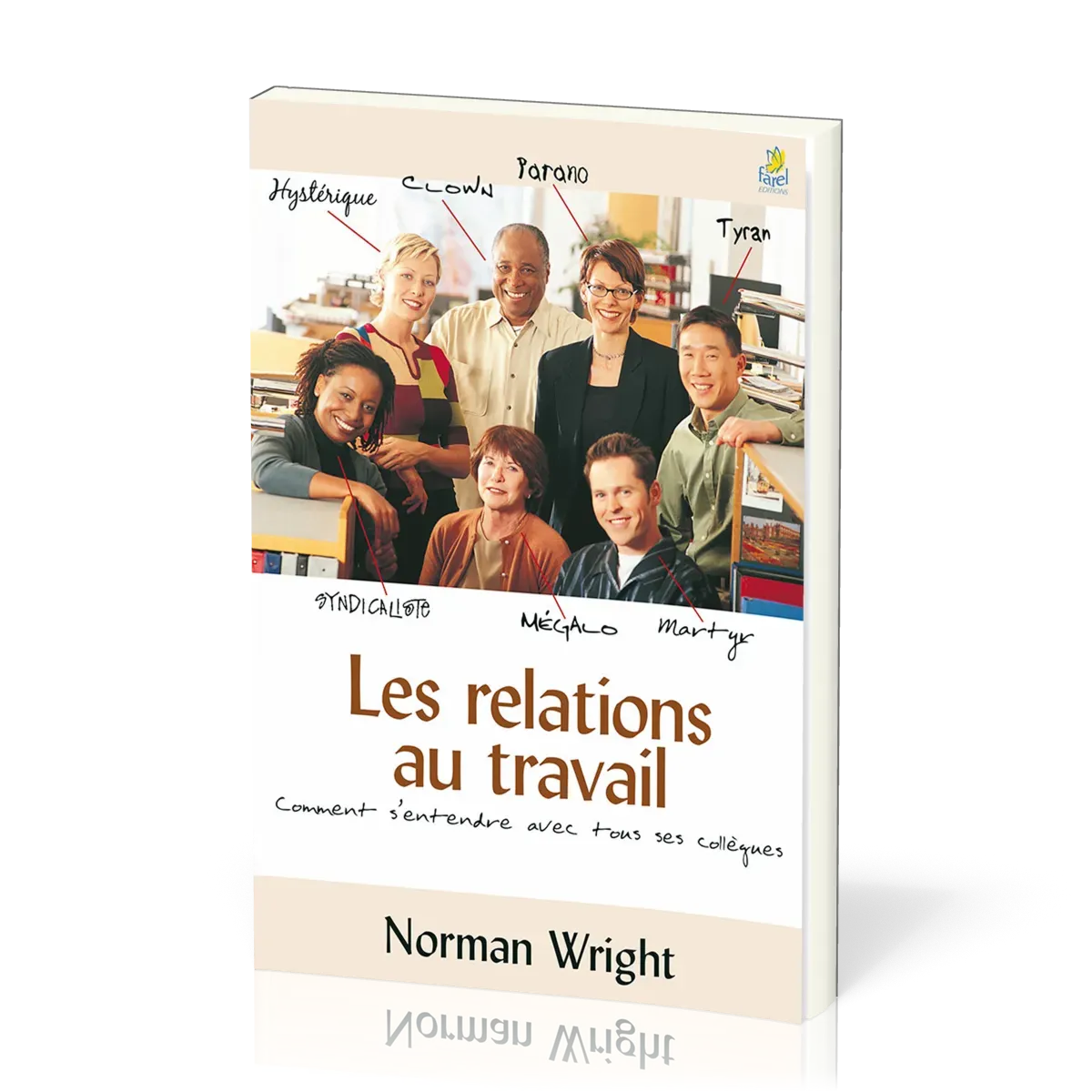 RELATIONS AU TRAVAIL (LES)