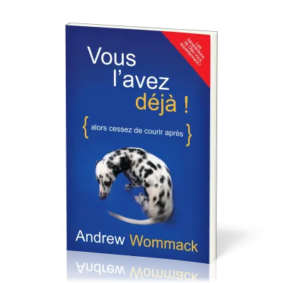 VOUS L'AVEZ DEJA ! - ALORS CESSEZ DE COURIR APRES