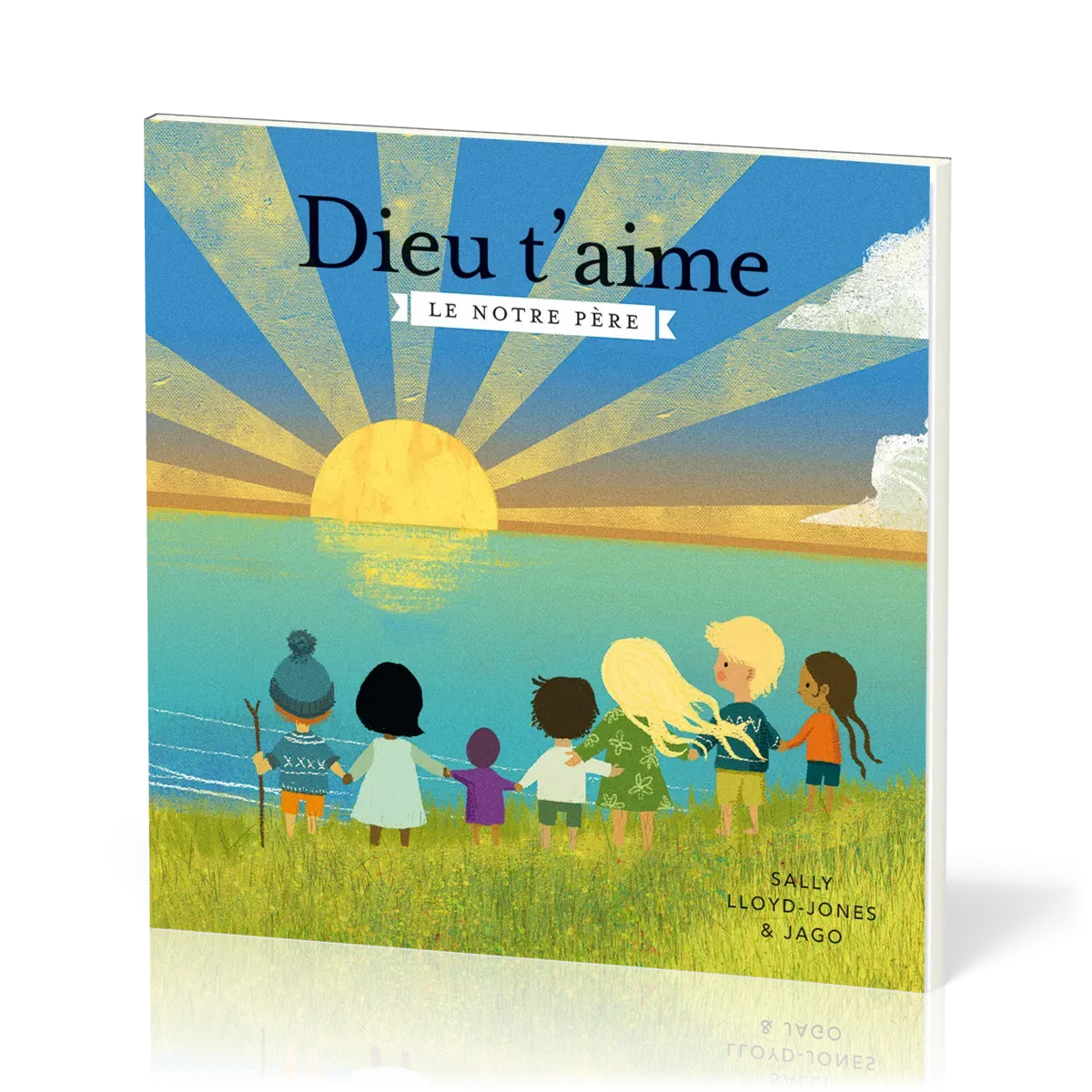 DIEU T'AIME - LE NOTRE PERE 0-3 ANS