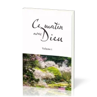 CE MATIN AVEC DIEU VOLUME 1