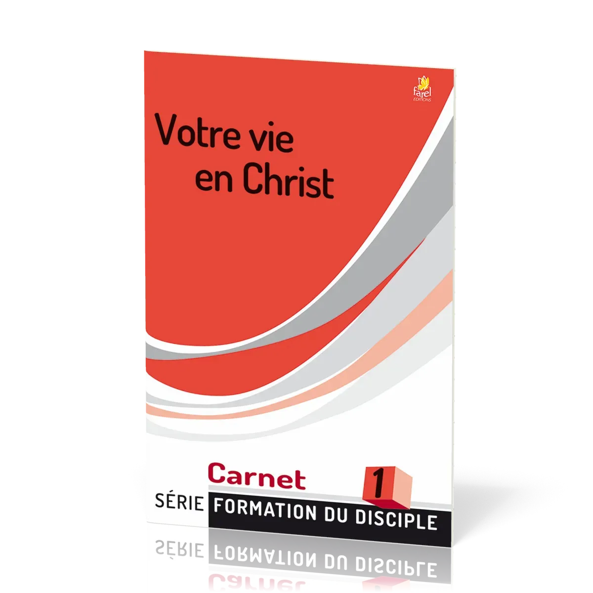 VOTRE VIE EN CHRIST FDD N°1