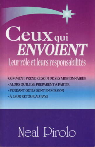 CEUX QUI ENVOIENT - LEUR ROLE ET LEURS RESPONSABILITES