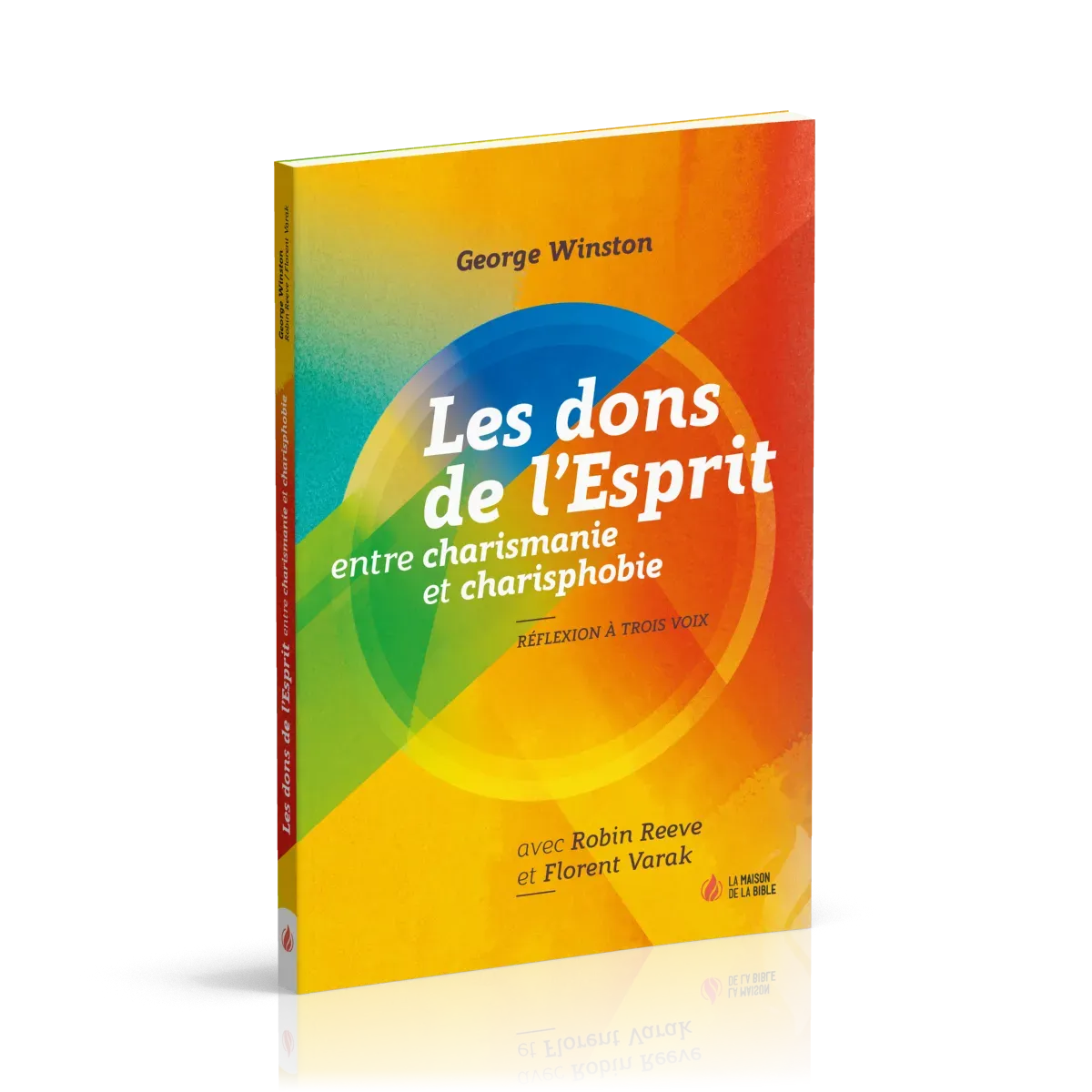 DONS DE L'ESPRIT (LES) - ENTRE CHARISMANIE ET CHARISPHOBIE