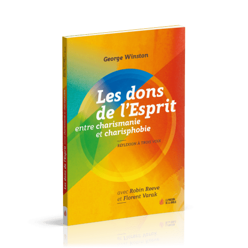 DONS DE L'ESPRIT (LES) - ENTRE CHARISMANIE ET CHARISPHOBIE