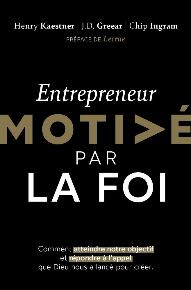 ENTREPRENEUR MOTIVE PAR LA FOI