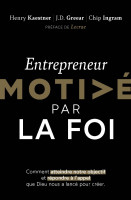 ENTREPRENEUR MOTIVE PAR LA FOI