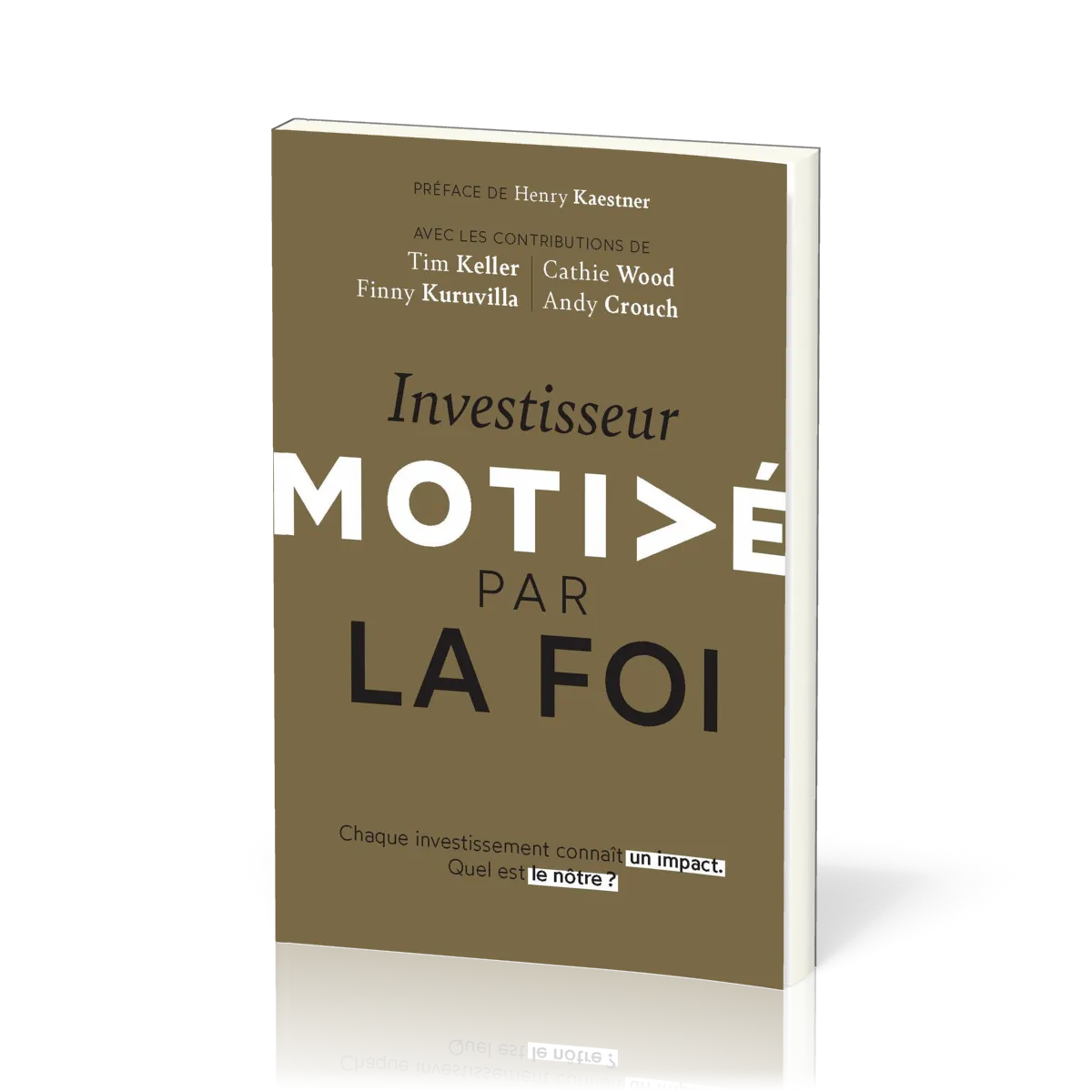 INVESTISSEUR MOTIVE PAR LA FOI