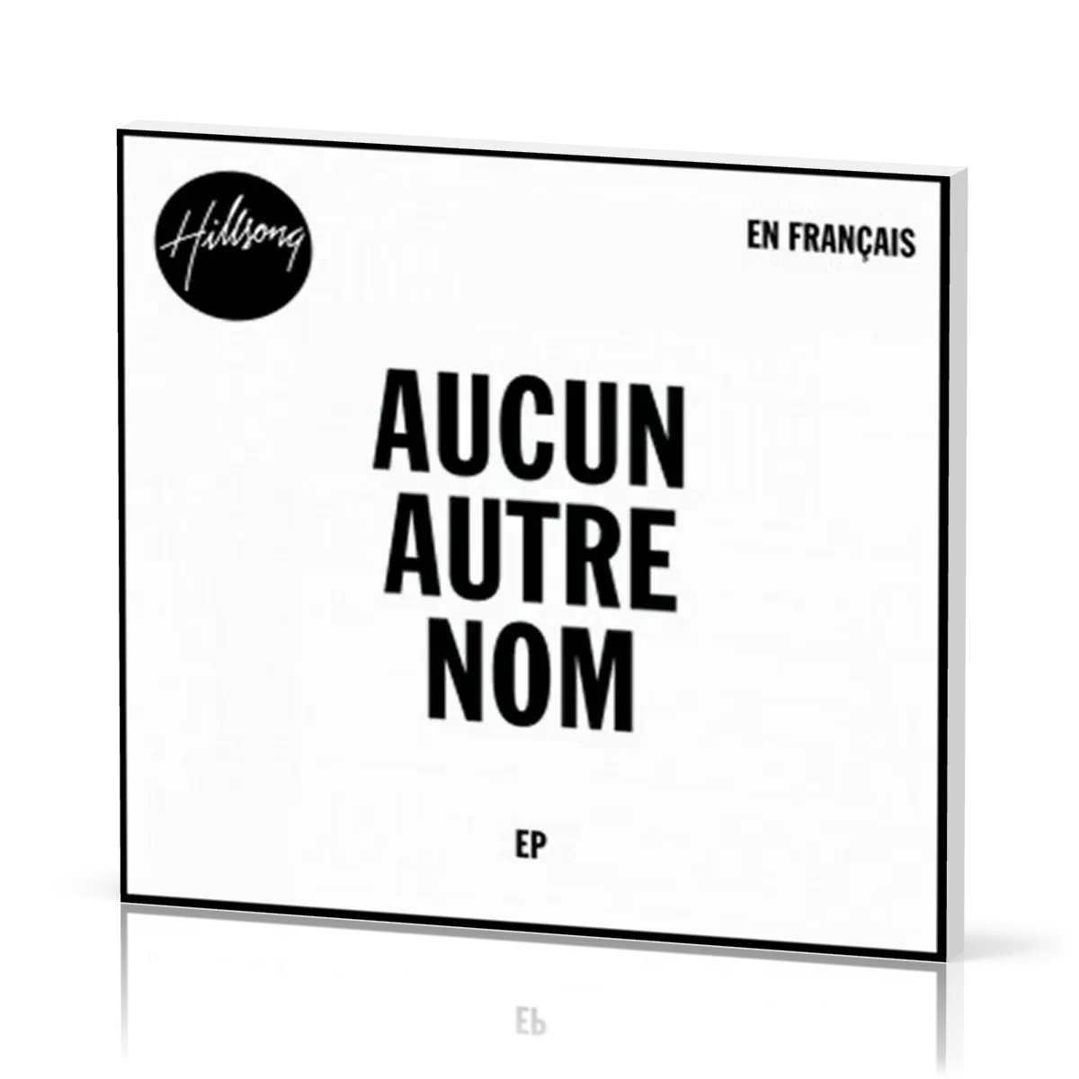 AUCUN AUTRE NOM - CD 5 TITRES HILLSONG