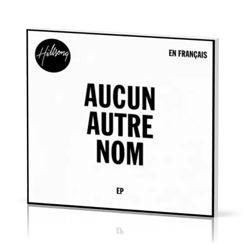 AUCUN AUTRE NOM - CD 5 TITRES HILLSONG