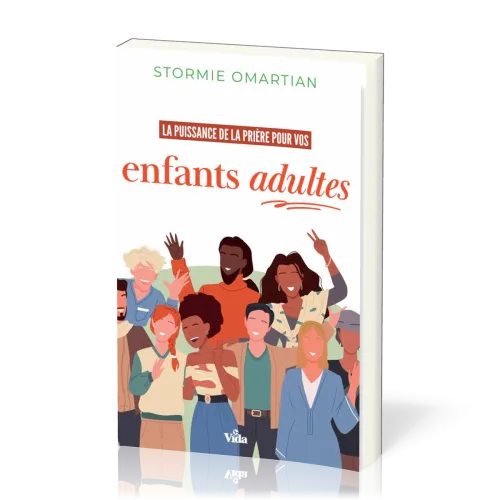 PUISSANCE DE LA PRIERE POUR VOS ENFANTS ADULTES - NELLE EDITION