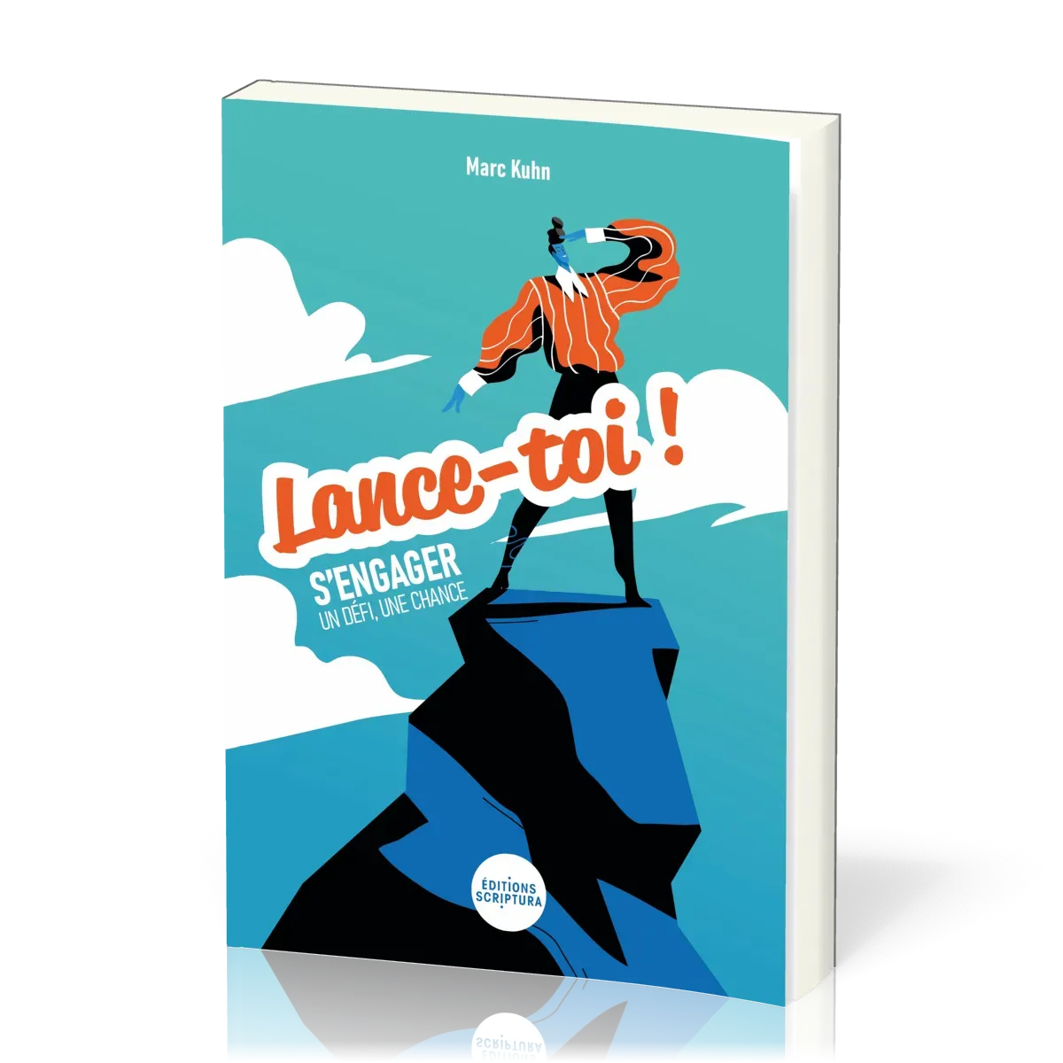 LANCE-TOI ! - S'ENGAGER UN DEFI, UNE CHANCE