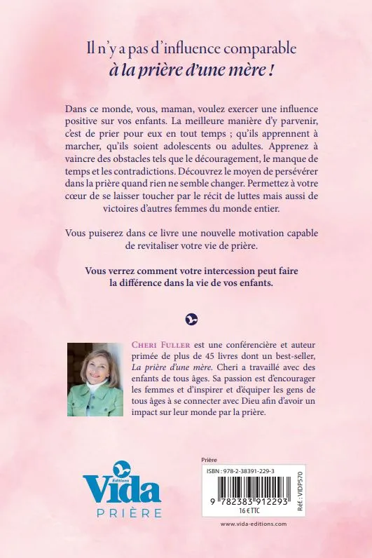 PRIERE D'UNE MERE (LA) - IL N'EST PAS D'INFLUENCE COMPARABLE ! NELLE EDITION