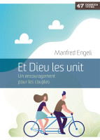 ET DIEU LES UNIT - UN ENCOURAGEMENT POUR LES COUPLES