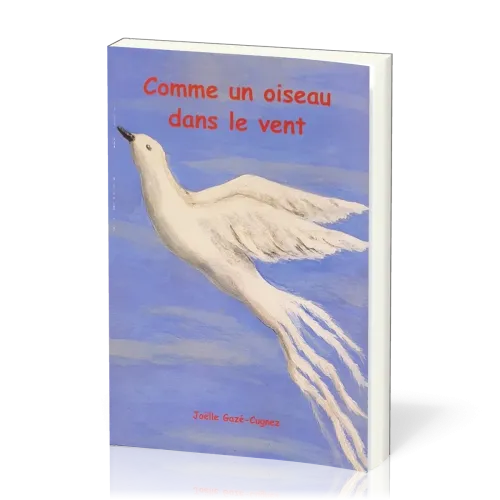 COMME UN OISEAU DANS LE VENT