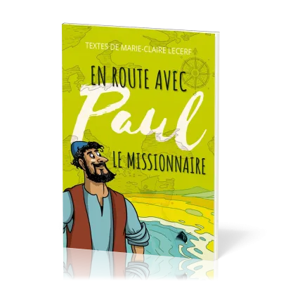 EN ROUTE AVEC PAUL LE MISSIONNAIRE