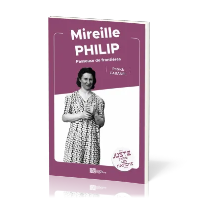 MIREILLE PHILIP - PASSEUSE DE FRONTIERE