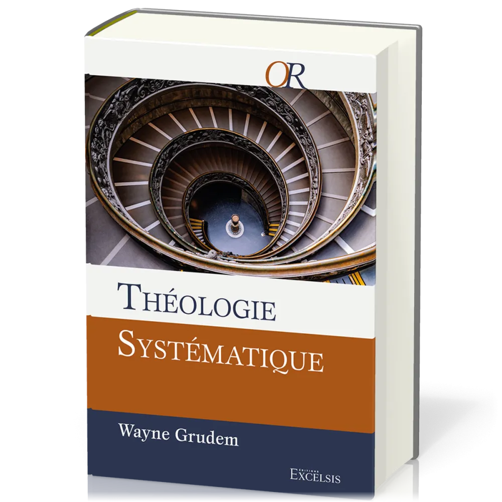 THEOLOGIE SYSTEMATIQUE - NOUVELLE EDITION REVISEE ET AUGMENTEE