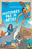 HISTOIRES PAS SI BETES