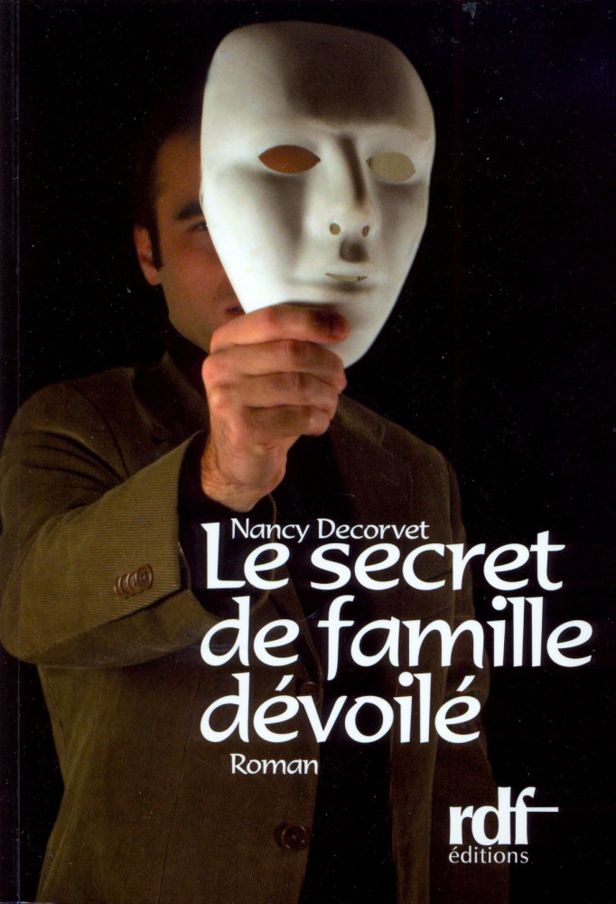 SECRET DE FAMILLE DEVOILE (LE) - ROMAN