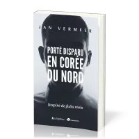 PORTE DISPARU EN COREE DU NORD - INSPIRES DE FAITS REELS
