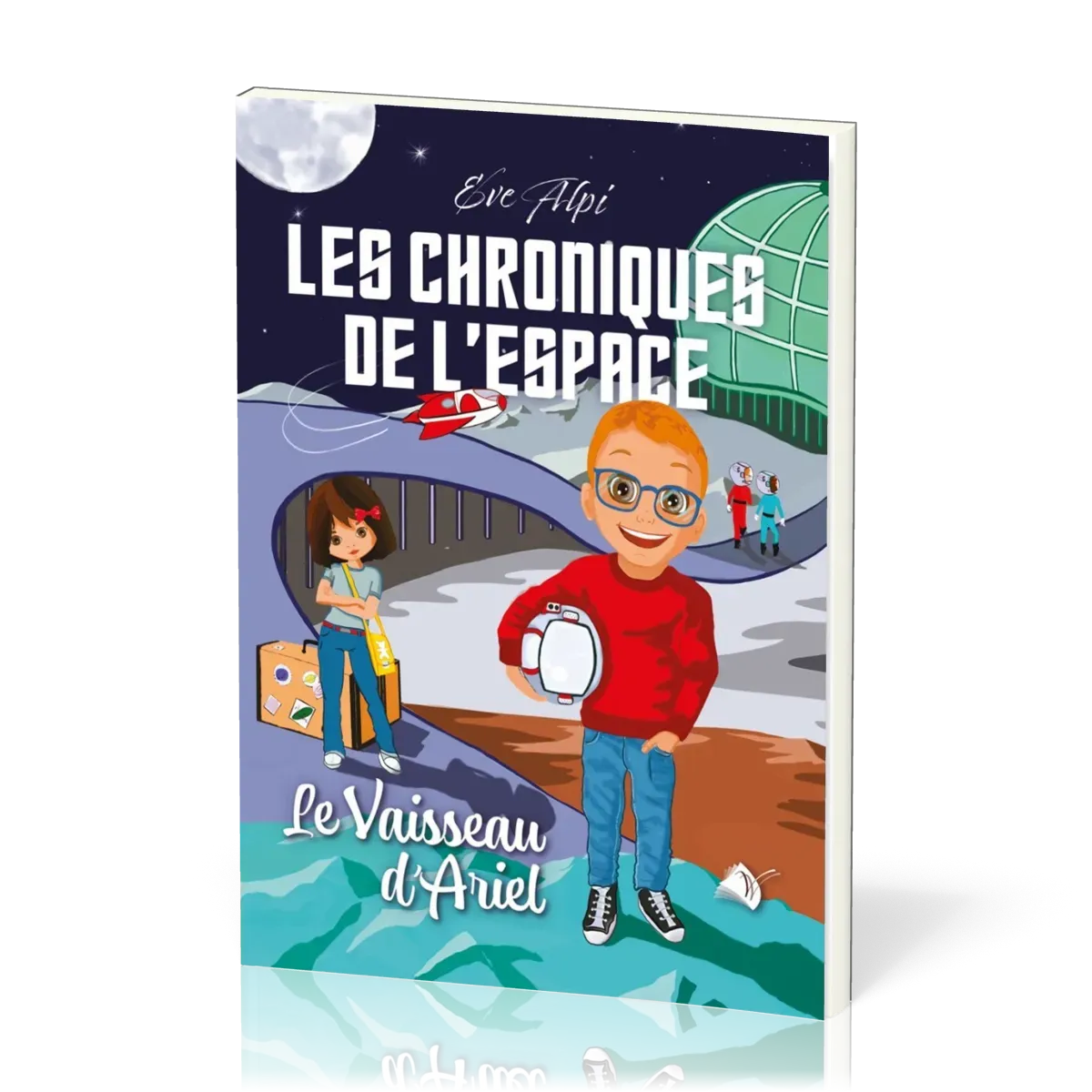 CHRONIQUES DE L'ESPACE VOL. 1 - LE VAISSEAU D'ARIEL