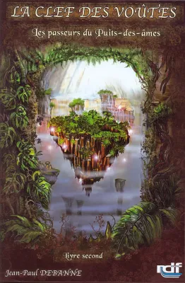 CLEF DES VOUTES VOL. 2 (LA) - PASSEURS DU PUITS-DES-AMES (LE)